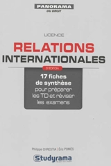 Relations internationales : 17 fiches de synthèse pour préparer les TD et réviser les examens - Philippe Chrestia