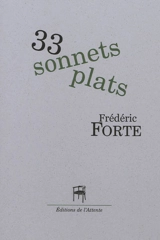 33 sonnets plats - Frédéric Forte