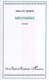 Militaires - Afnan El-Qasem