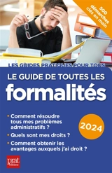 Le guide de toutes les formalités : 2024 - Editions Prat