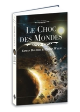 Le choc des mondes. Après le choc des mondes - Edwin Balmer
