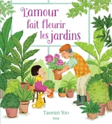 L'amour fait fleurir les jardins - Taeeun Yoo