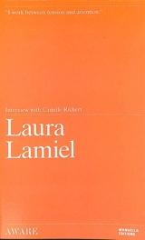 Laura Lamiel : interview with Camille Richert - Laura Lamiel