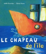 Le chapeau de l'île - Joëlle Ecormier