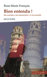 Bien entendu ! : bon entendeur, mal malentendant, le rire-ensemble : essai & poésie - Rose-Marie François