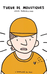 Tueur de moustiques - John Porcellino