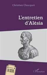 L'entretien d'Alésia - Christian Chocquet