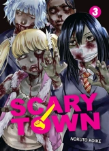 Scary town. Vol. 3 - Nokuto Koike