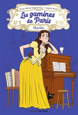 Les gamines de Paris. Vol. 2. Marthe - Anne-Marie Desplat-Duc