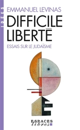 Difficile liberté : essais sur le judaïsme - Emmanuel Levinas