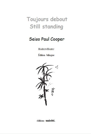 Toujours debout. Still standing - Seiso Paul Cooper