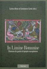 In limine romaniae : chanson de geste et épopée européenne - Société Rencesvals. Congrès international (18 ; 2009 ; Genève, Suisse)