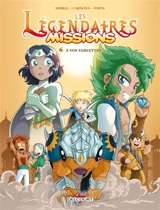 Les Légendaires : missions. Vol. 6. A vos tablettes - Patrick Sobral