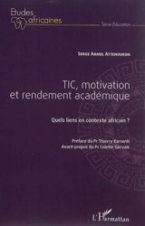 TIC, motivation et rendement académique : quels liens en contexte africain ? - Serge Armel Attenoukon