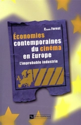 Economies contemporaines du cinéma en Europe - Claude Forest
