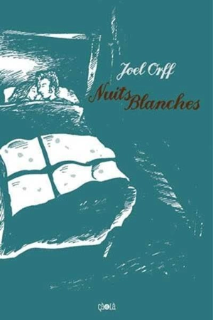 Nuits blanches - Joel Orff