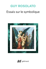 Essais sur le symbolique - Guy Rosolato