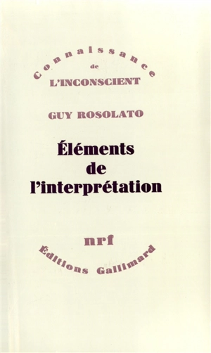Eléments de l'interprétation - Guy Rosolato