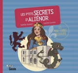 Les p'tits secrets d'Aliénor - Isabelle Soulard