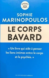 Le corps bavard - Sophie Marinopoulos