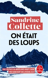 On était des loups - Sandrine Collette