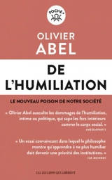 De l'humiliation : le nouveau poison de notre société - Olivier Abel