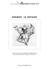 Hermès, le retour - Grande loge féminine de France. Commission nationale d'histoire et de recherche maçonniques