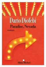 Paradise, Nevada (ce ne sont pas les gagnants qui ont bâti cette ville) - Dario Diofebi