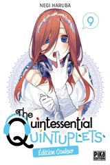 The quintessential quintuplets : édition couleur. Vol. 9 - Negi Haruba