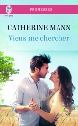 Viens me chercher - Catherine Mann