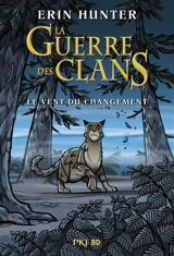 La guerre des clans. Le vent du changement - Dan Jolley