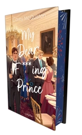 My dear f***ing prince - Casey McQuiston