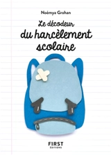 Le décodeur du harcèlement scolaire - Noémya Grohan