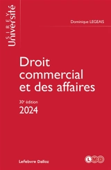 Droit commercial et des affaires : 2024 - Dominique Legeais