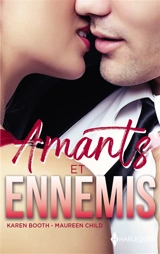 Amants et ennemis - Karen Booth