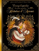 Encyclopédie des plus grandes histoires d'amour - Jessica Lulli