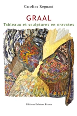 Graal : tableaux et sculptures en cravates - Caroline Regnaut