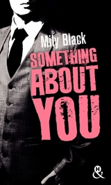 Something about you - Mily Black