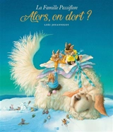 La famille Passiflore. Alors, on dort ? - Loïc Jouannigot