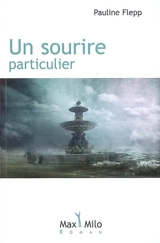Un sourire particulier - Pauline Flepp