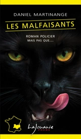 Les malfaisants - Daniel Martinange