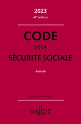 Code de la Sécurité sociale annoté : 2023