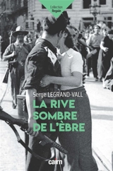 La rive sombre de l'Ebre - Serge Legrand-Vall