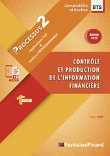 Contrôle et production de l'information financière, BTS comptabilité & gestion 1re année : processus 2 : applications PGI & ateliers professionnels - Hugues Jenny