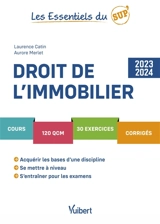 Droit de l'immobilier : cours, 120 QCM, 30 exercices, corrigés : 2023-2024 - Laurence Catin