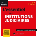 L'essentiel des institutions judiciaires : 2026 - Natalie Fricero