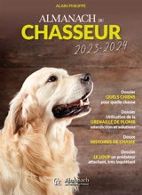 Almanach du chasseur 2023-2024 - Alain Philippe