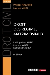 Droit des régimes matrimoniaux - Philippe Malaurie
