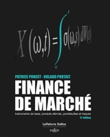 Finance de marché : instruments de base, produits dérivés, portefeuilles et risques - Roland Portait
