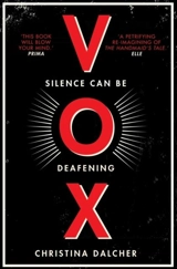 Vox : Silence can be Deafening - Christina Dalcher